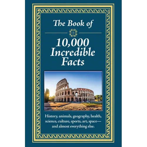 The Book of 10,000 Incredible Facts