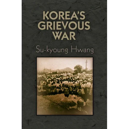 Korea's Grievous War