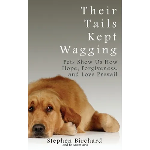 Their Tails Kept Wagging