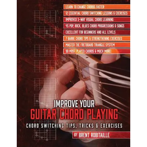 Improve Your Guitar Chord Playing: Chord Switching Tips, Tricks & Exercises