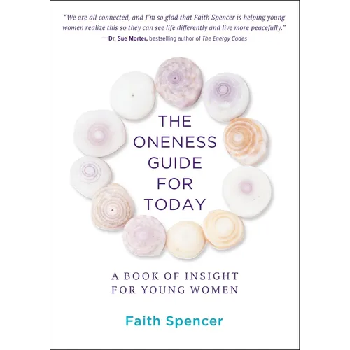 The Oneness Guide for Today: A Book of Insight for Young Women