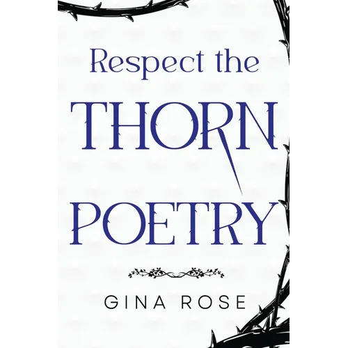Respect the Thorn Poetry
