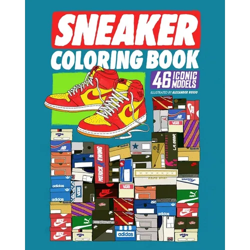 Sneaker Coloring Book: 46 Iconic Models