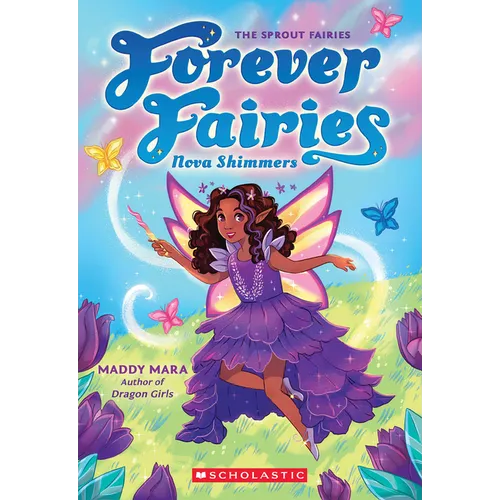 Nova Shimmers (Forever Fairies #2)