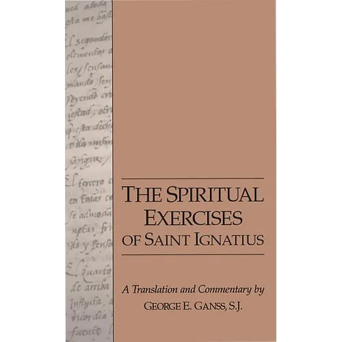 The Spiritual Exercises of Saint Ignatius