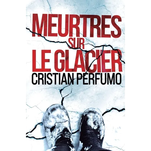 Meurtres sur le glacier