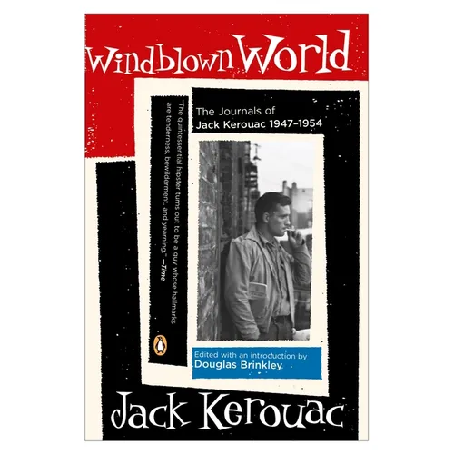 Windblown World: The Journals of Jack Kerouac 1947-1954