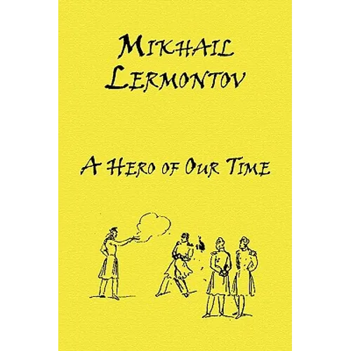 Russian Classics in Russian and English: A Hero of Our Time by Mikhail Lermontov (Dual-Language Book) - Paperback