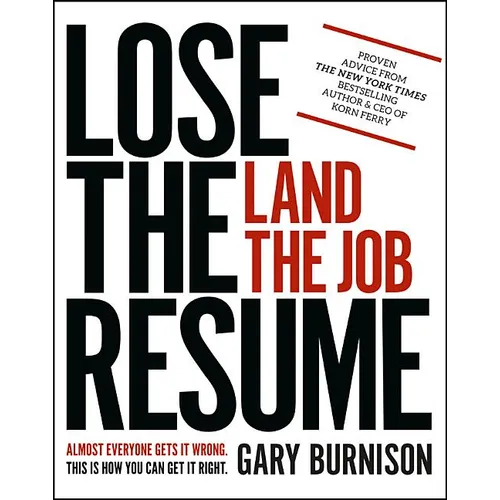 Lose the Resume, Land the Job