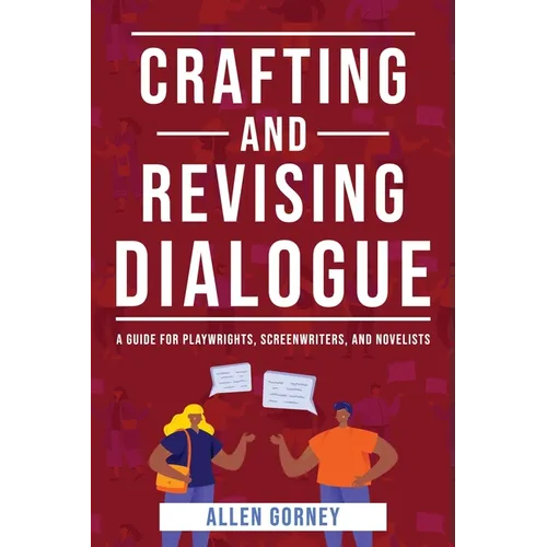 Crafting and Revising Dialogue