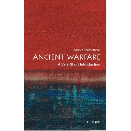 Ancient Warfare: A Very Short Introduction