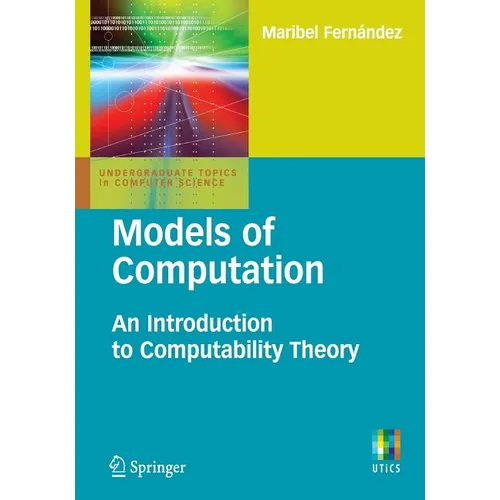 Models of Computation: An Introduction to Computability Theory