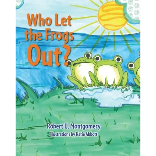 Who Let the Frogs Out?