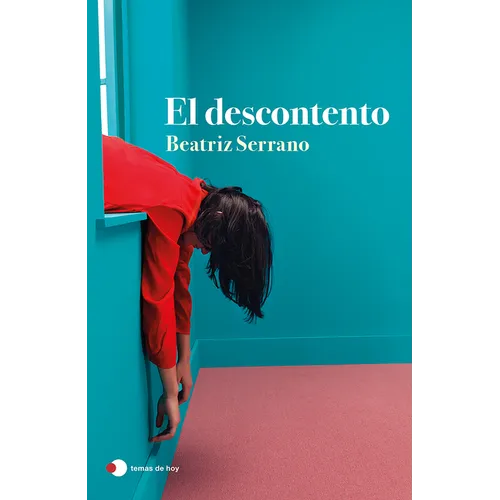 El Descontento (Novela) / Discontent (a Novel)