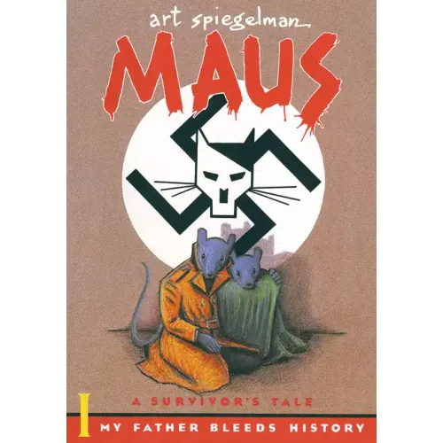 Maus I: A Survivor's Tale: My Father Bleeds History