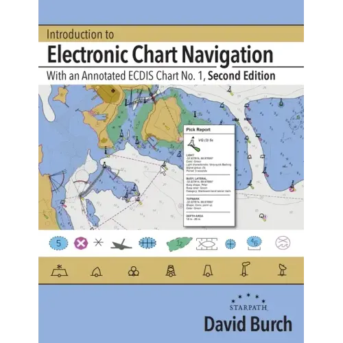 Introduction to Electronic Chart Navigation: With an Annotated ECDIS Chart No. 1