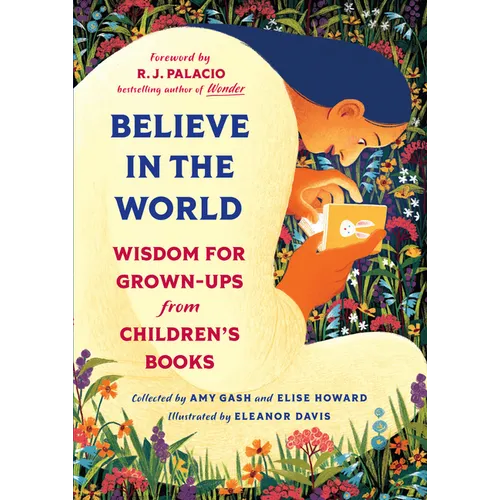 Believe in the World: Wisdom for Grown-Ups from Children's Books