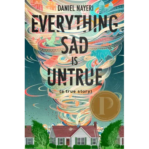 Everything Sad Is Untrue: (A True Story)