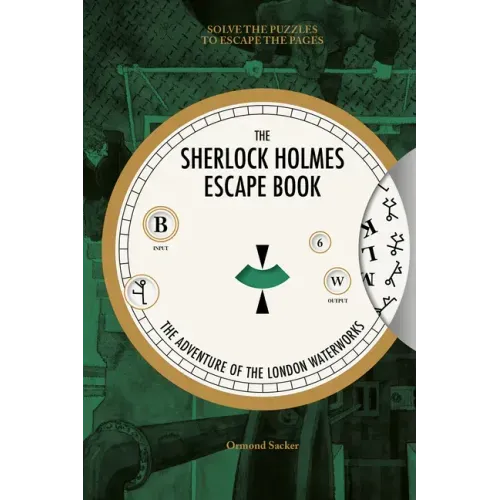 Sherlock Holmes Escape Book: The Adventure of the London Waterworks: Solve the Puzzles to Escape the Pages