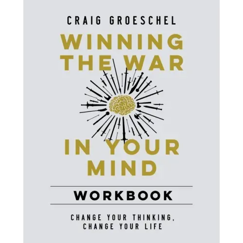 Winning the War in Your Mind Workbook Softcover