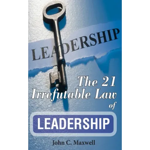 The 21 Irrefutable Law of Leadership