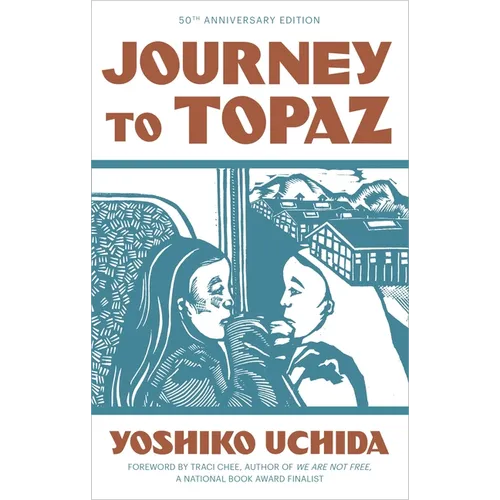 Journey to Topaz (50th Anniversary Edition)