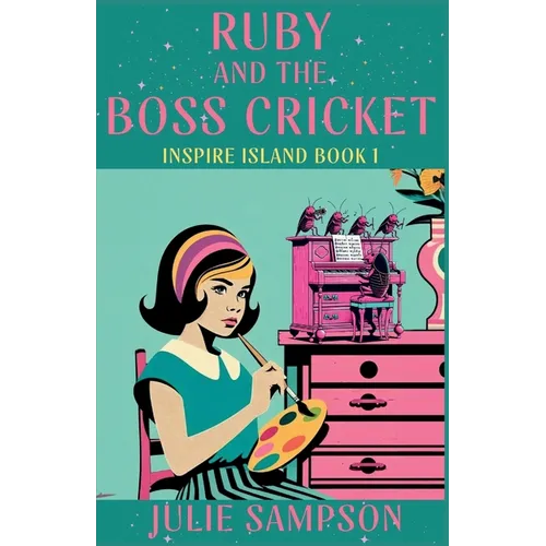 Ruby and the Boss Cricket: Inspire Island