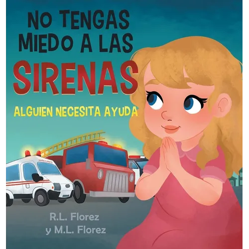 No Tengas Miedo a Las Sirenas: Alguien Neceita Ayuda