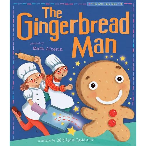 The Gingerbread Man: My First Fairy Tales