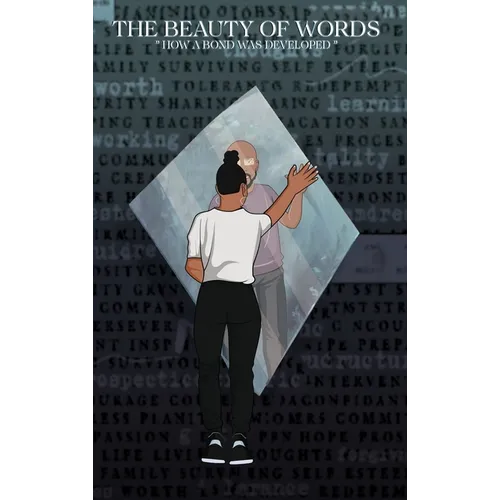 The Beauty Of Words: "How a Bond was Developed"