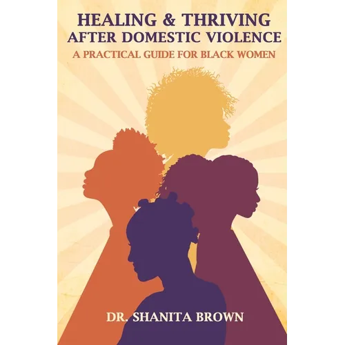 Healing & Thriving After Domestic Violence