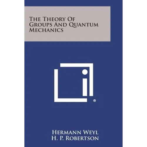 The Theory of Groups and Quantum Mechanics