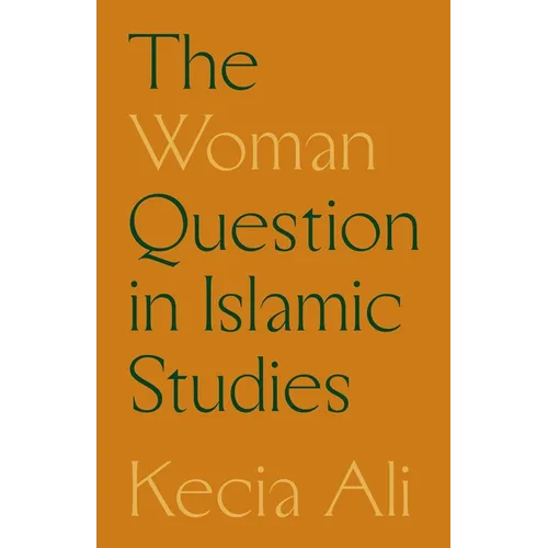 The Woman Question in Islamic Studies