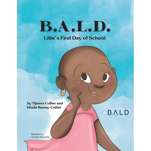 B.A.L.D. Lillie's First Day Of School