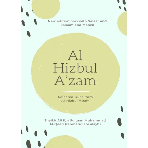 Al Hizbul Azam - Selected Duas from Al-Hizbul A'zam