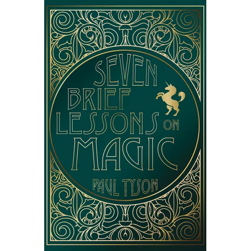 Seven Brief Lessons on Magic