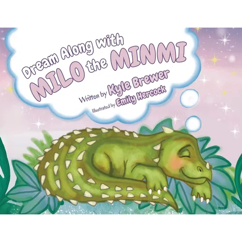 Dream Along With Milo The Minmi