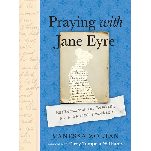 Praying with Jane Eyre: Reflections on Reading as a Sacred Practice