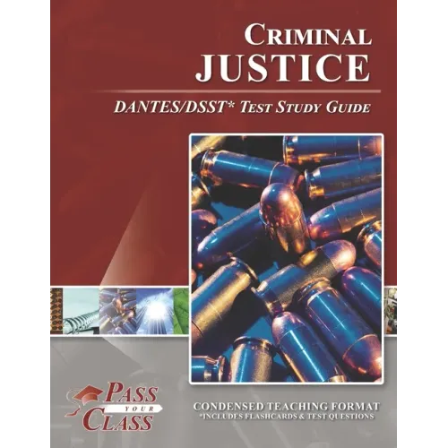 Criminal Justice DANTES/DSST Test Study Guide