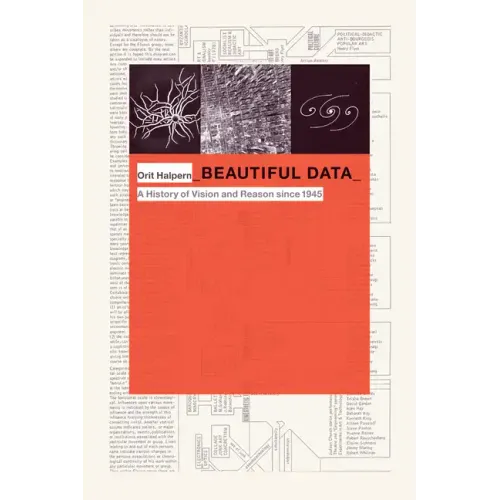 Beautiful Data: A History of Vision and Reason since 1945