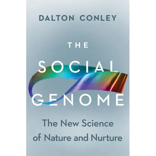 The Social Genome: The New Science of Nature and Nurture