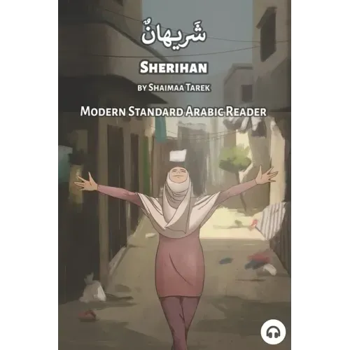 Sherihan: Modern Standard Arabic Reader