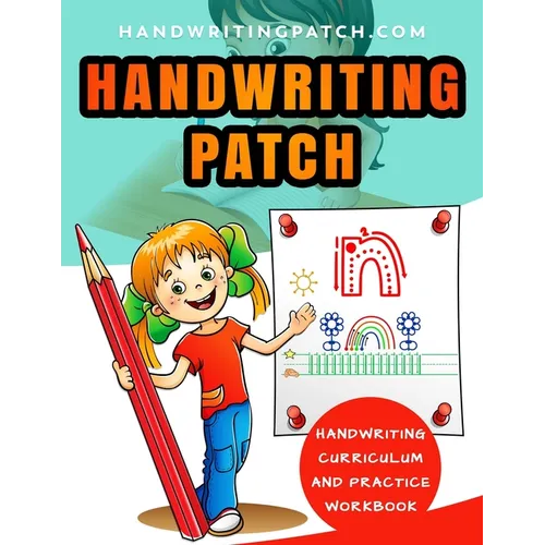 Handwriting Patch: Handwriting Curriculum and Practice Workbook