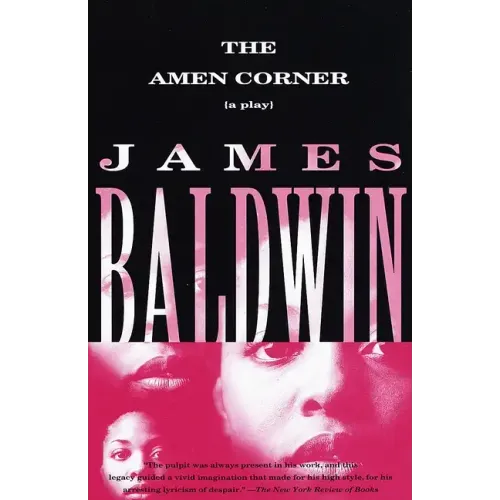 The Amen Corner: A Play