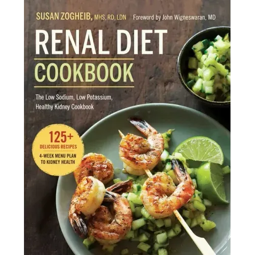 Renal Diet Cookbook: The Low Sodium, Low Potassium, Healthy Kidney Cookbook