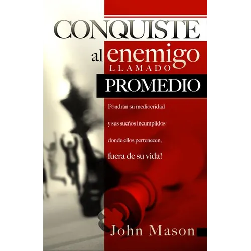 La Conquiste al enemigo llamado promedio