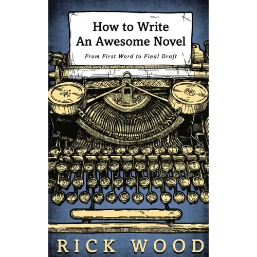 How to Write an Awesome Novel