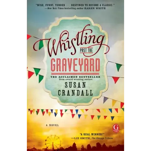 Whistling Past the Graveyard