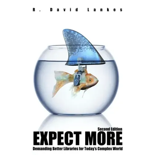 Expect More: Demanding Better Libraries for Today's Complex World
