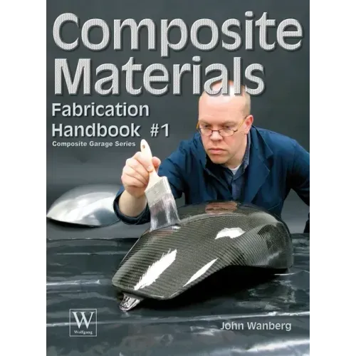 Composite Materials: Fabrication Handbook #1